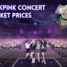 Blackpink Concert Ticket Price 2025