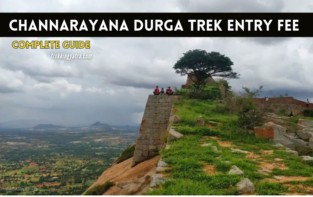 Channarayana Durga Trek Entry Fee