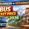 Rishikesh to Kedarnath Bus Ticket Price