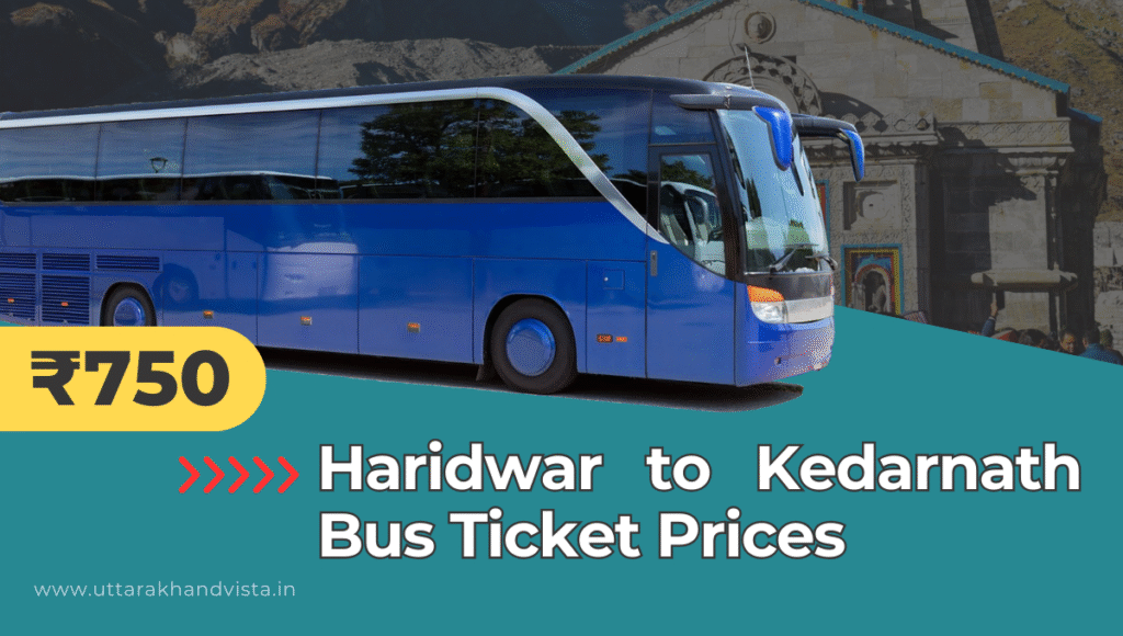 Haridwar to Kedarnath Bus Ticket Prices