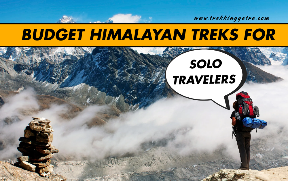 Budget Himalayan Treks for Solo Travelers