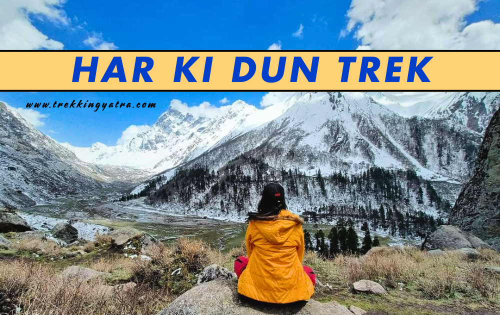 Har Ki Dun Trek 2025
