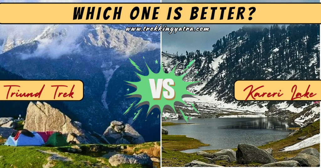 Triund Trek vs Kareri Lake Trek