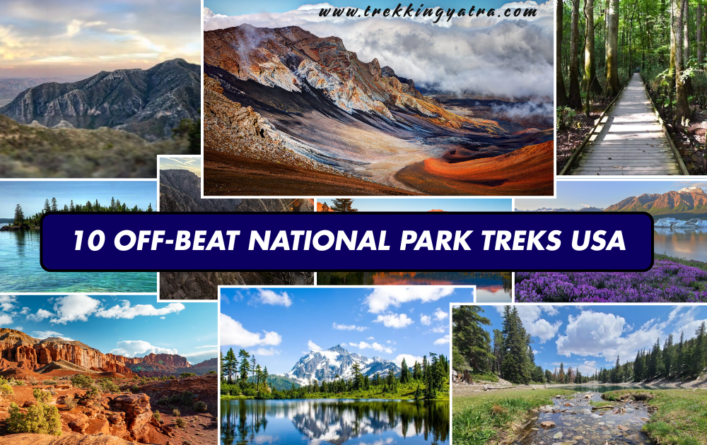 Off-beat National Park Treks in the USA That Few Know About (Yet!)