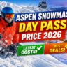 aspen snowmass day pass price