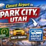 Closest Airport to Park City Utah