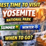 best time to visit Yosemite National Park
