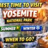 best time to visit Yosemite National Park