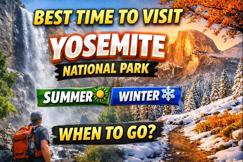 best time to visit Yosemite National Park